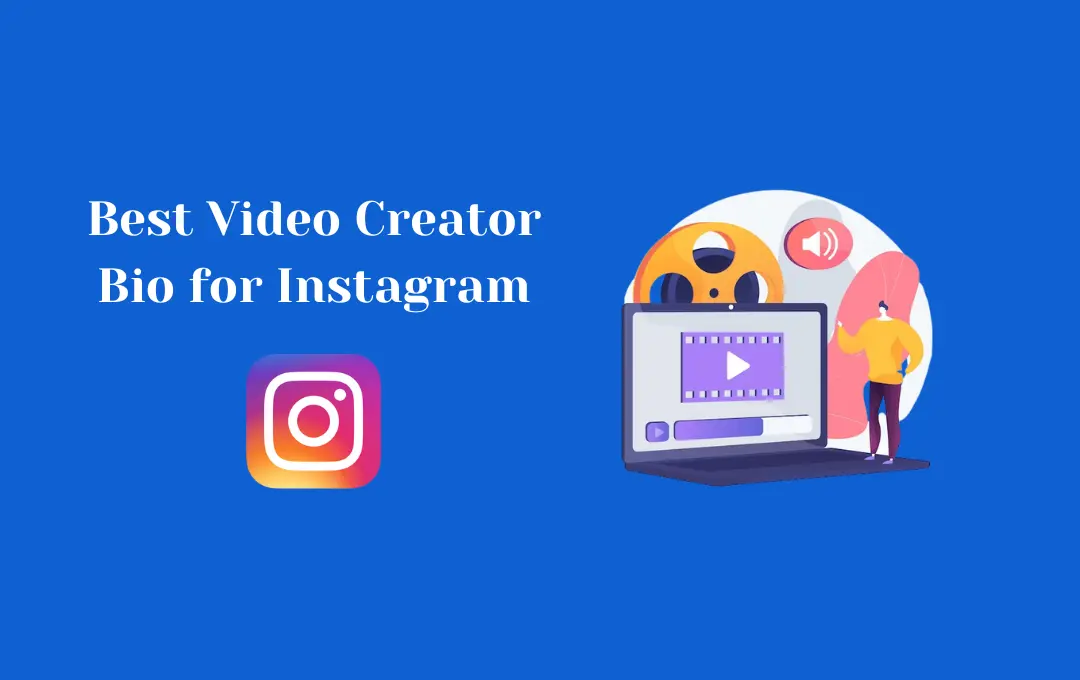 Video Creator Bio for Instagram