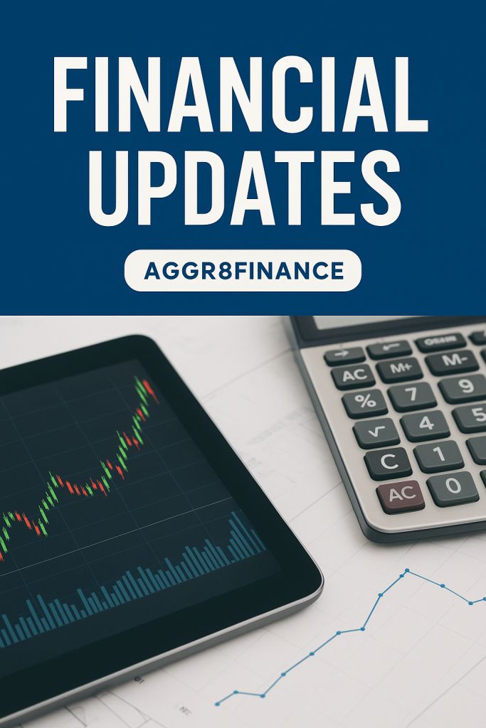 Financial Updates Aggr8Finance: Your Ultimate Source for Smart Money Insights