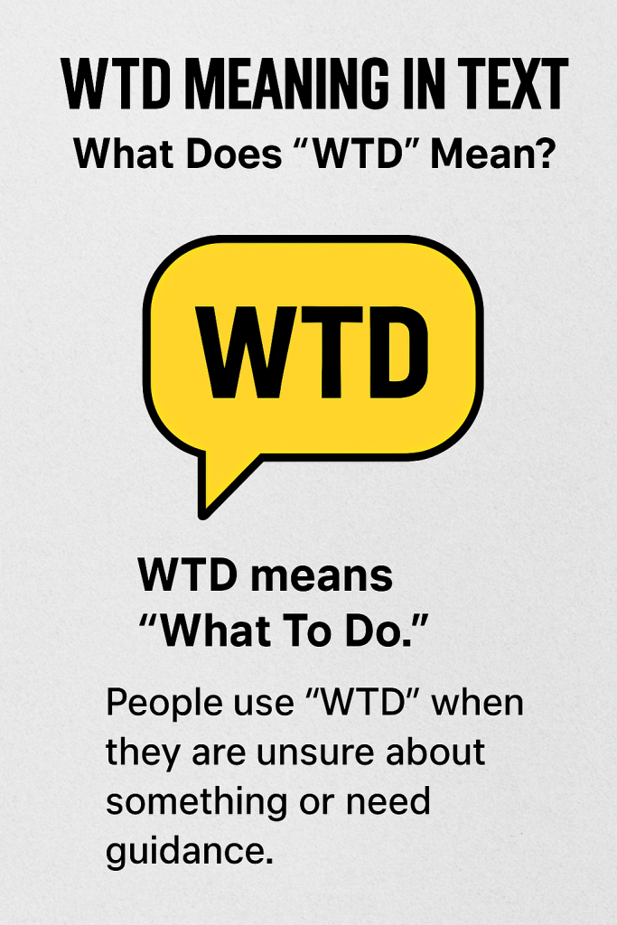 WTD Meaning in Text: What Does It Really Mean?