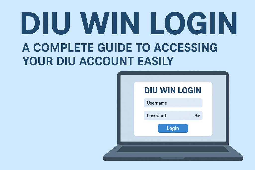 DIU Win Login – A Complete Guide to Accessing Your DIU Account Easily