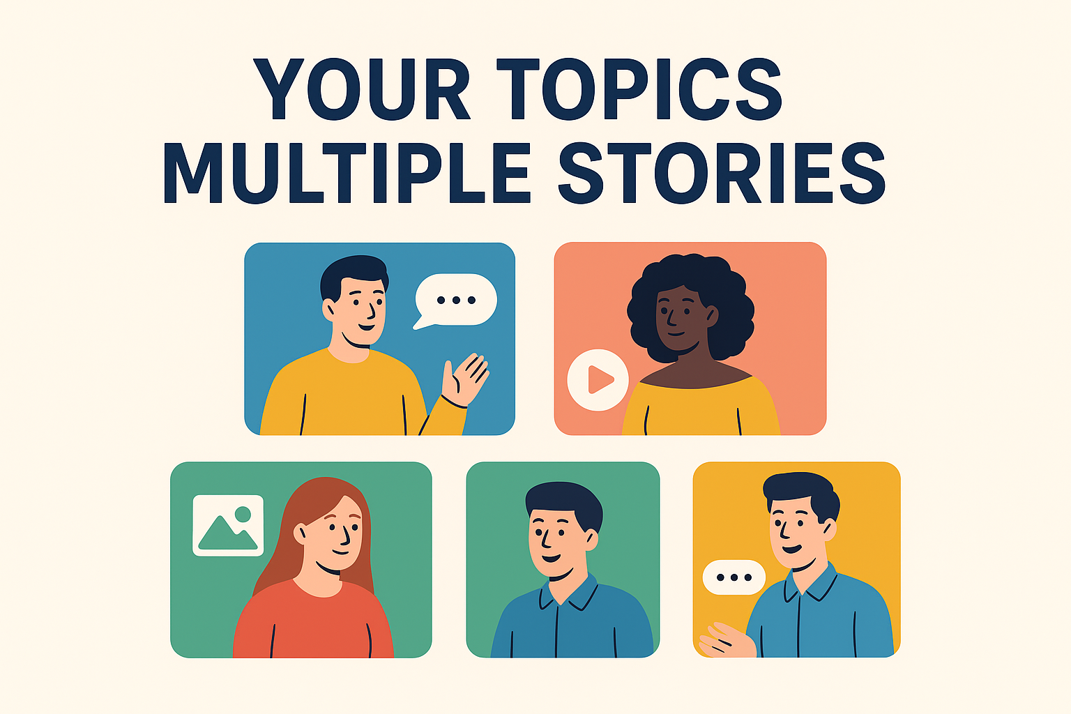 Your Topics | Multiple Stories – The Power of Sharing Diverse Perspectives